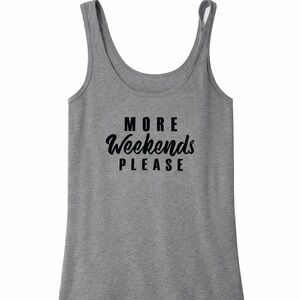 No Boundaries “More Weekends Please” Gray Tank Top